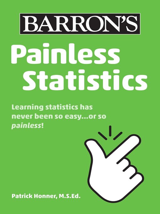 Title details for Painless Statistics by Barron's Educational Series - Available